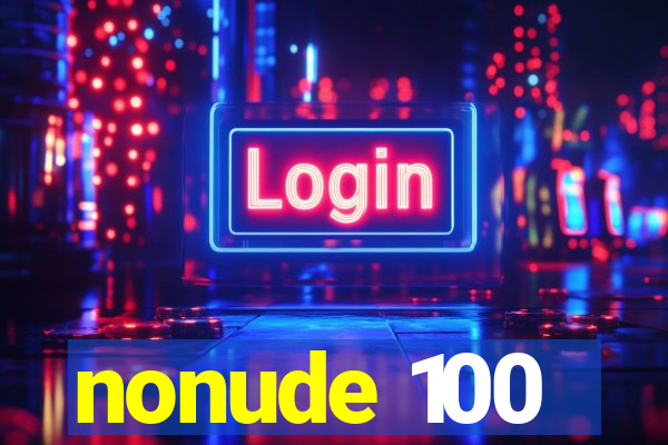 nonude 100